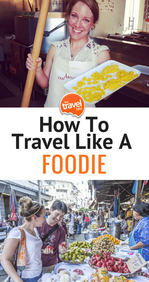 How To Travel Like A Foodie