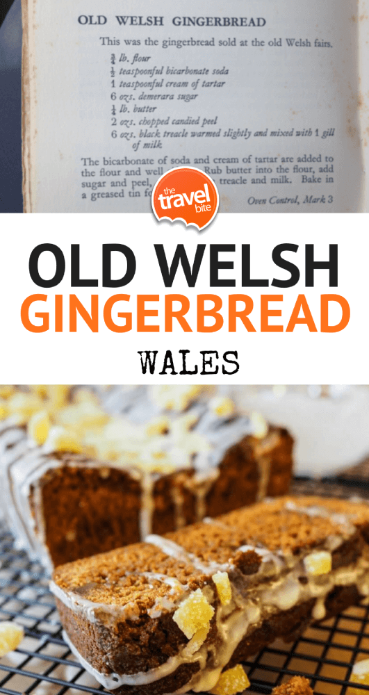 Welsh Gingerbread Recipe - TheTravelBite.com