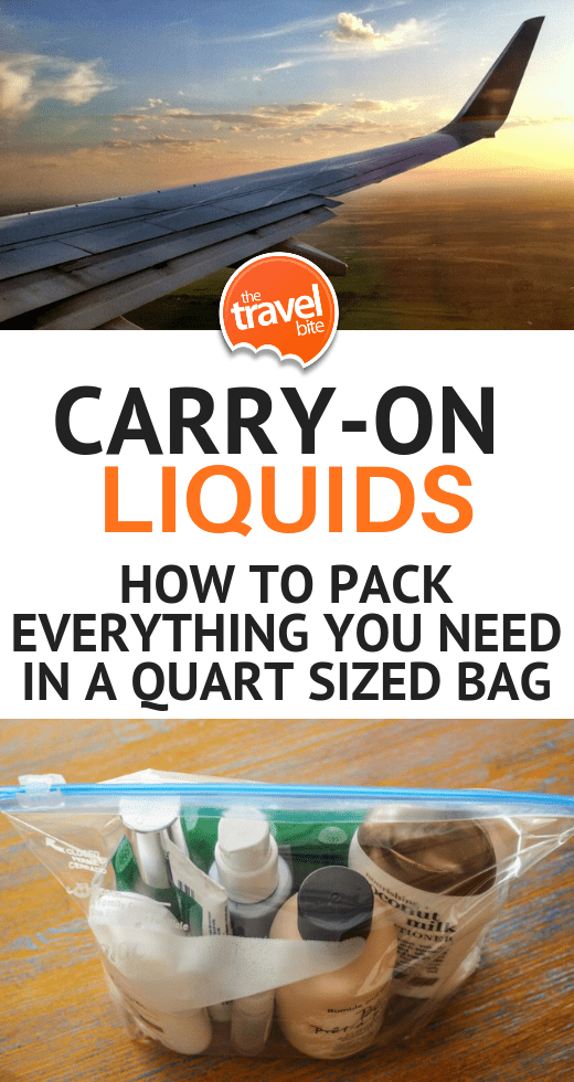 Carry On Liquids - Prepping Beauty In A Quart Sized Bag – The Travel Bite