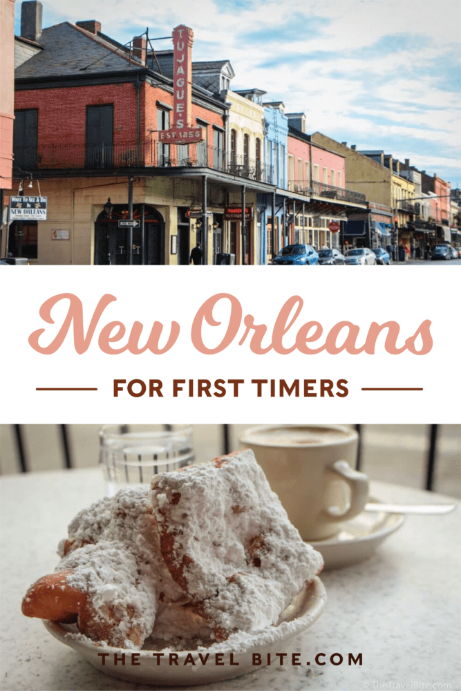 New Orleans For First Timers - TheTravelBite.com