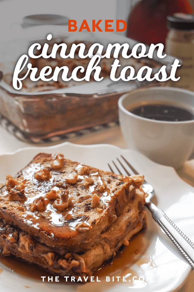 Baked Cinnamon French Toast