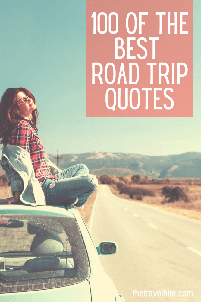 Best Road Trip Quotes For Your Next Adventure – The Travel Bite