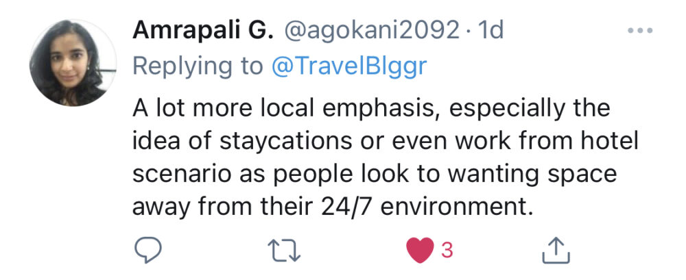 Screenshot of tweet from Amrapali: “A lot more local emphasis, especially the idea of staycations or even work from hotel scenarios as people look to wanting space away from their 24/7 environment.” And Debbie Evans agrees, “Work From Home, for some, is here to stay. People that can work from anywhere will truly mix business and pleasure.”