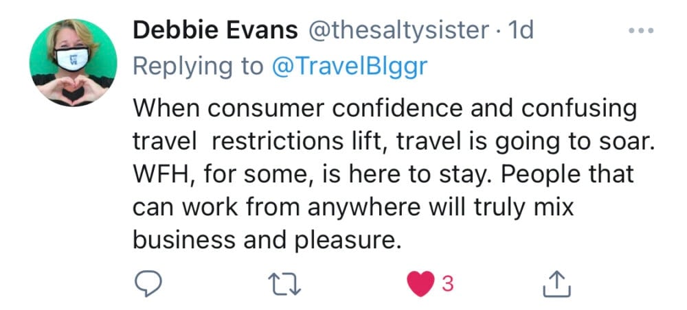 Screenshot of tweet from Debbie Evans: “Work From Home, for some, is here to stay. People that can work from anywhere will truly mix business and pleasure.”