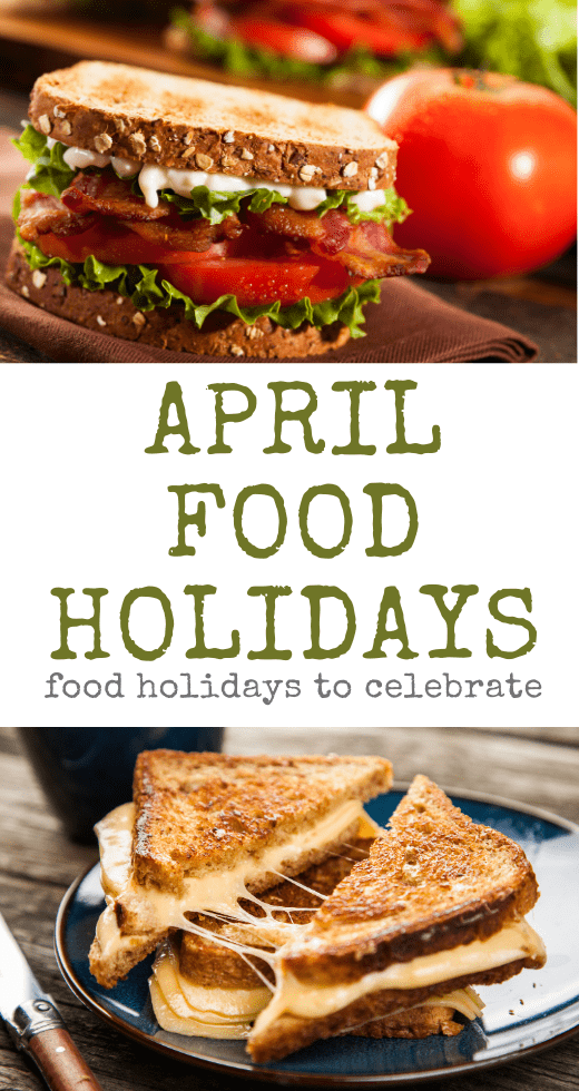 April Food Holidays Pinterest Pin with BLT Sandwich and Grilled Cheese Sandwich