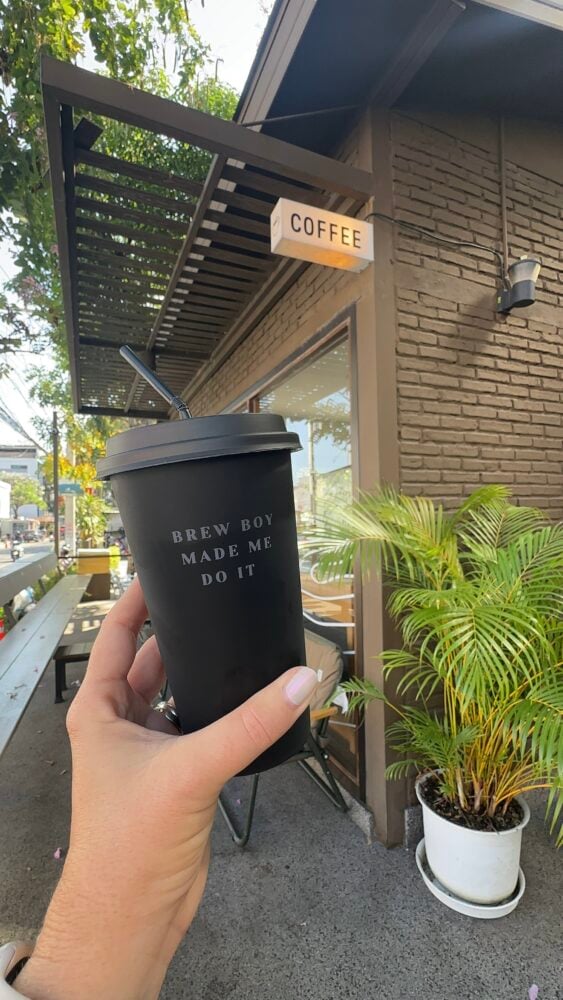 Craft coffee in Chiang Mai. The cup says; Brew Boy Made Me Do It